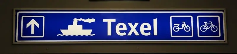 Visiting Texel Island - Sign for the ferry going to Texel